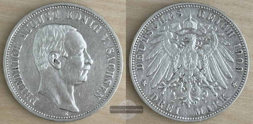  Sachsen, Kaiserreich  3 Mark  1909 E  Friedrich August III FM-Frankfurt Feinsilber: 15g   