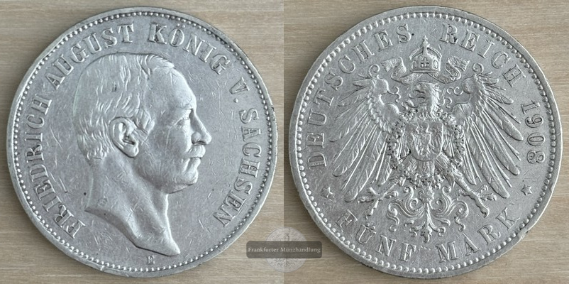  Deutsches Kaiserreich. Sachsen,5 Mark 1908 E  Fried. August III.    FM-Frankfurt   Feinsilber: 25g   