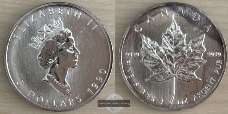  Kanada.  5 Dollar 1990 Maple Leaf   FM-Frankfurt    Feinsilber: 31,1g   