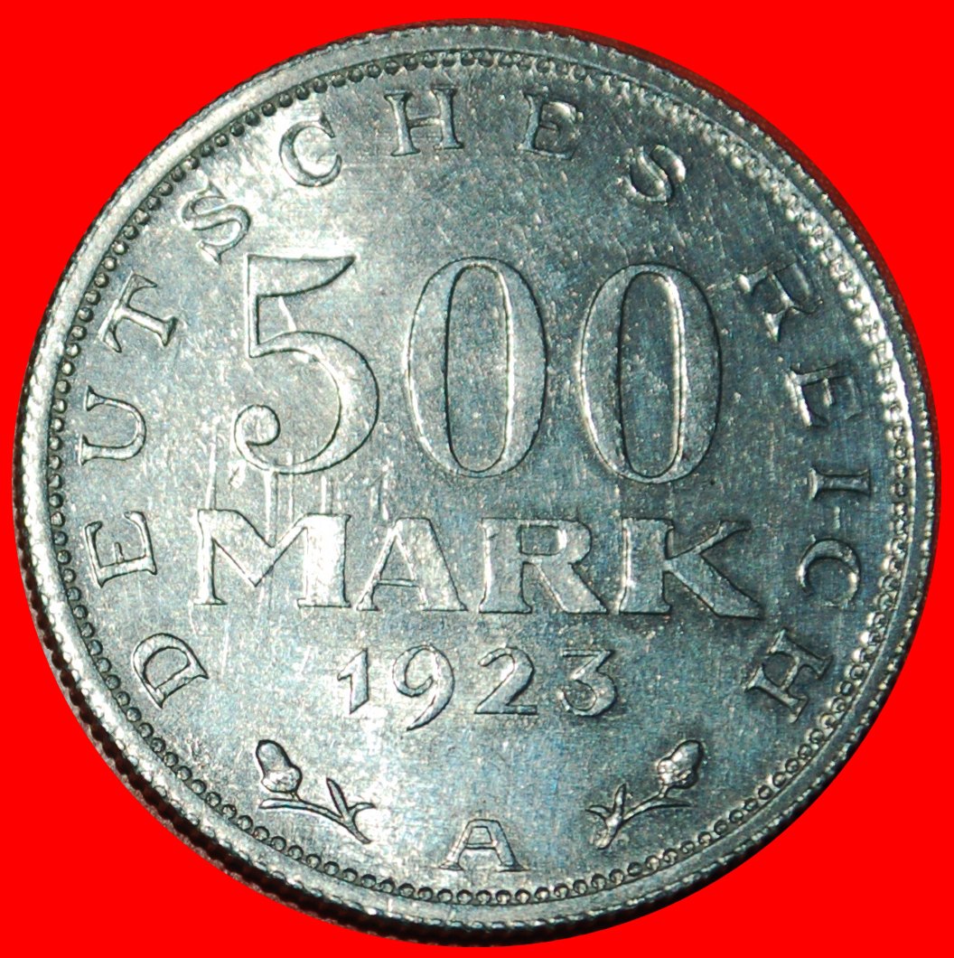 Ⰶ INFLATION: DEUTSCHLAND ★ 500 MARK 1923A STG STEMPELGLANZ! OHNE VORBEHALT!