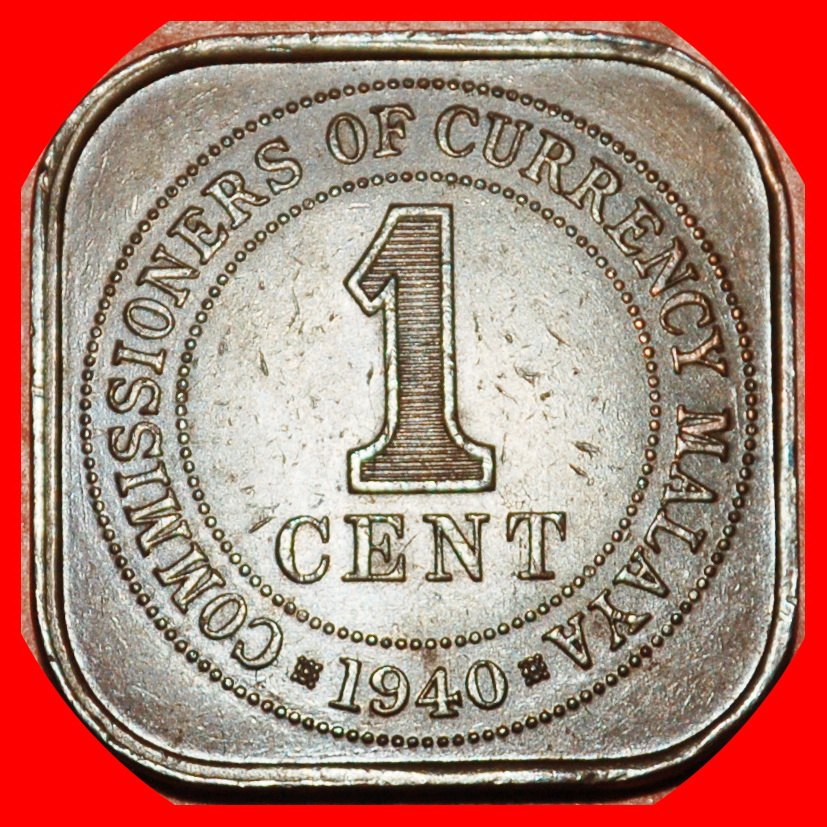Ⰶ GREAT BRITAIN WARTIME 1939-1945: MALAYA★1 CENT 1940! GEORGE VI (1937-1952)★LOW START ★ NO RESERVE!