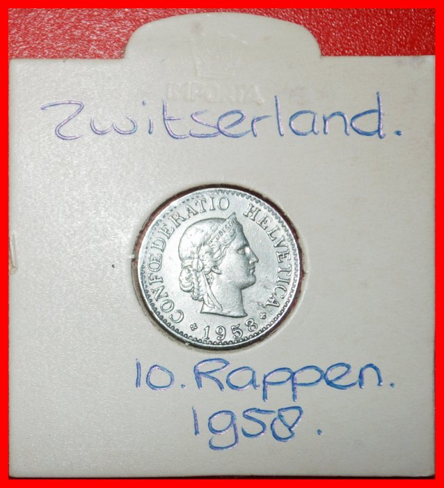 Ⰶ LIBERTY (1879-2024): SWITZERLAND ★ 10 RAPPEN 1958B! DIES 1+A! IN HOLDER! ★LOW START! ★ NO RESERVE!