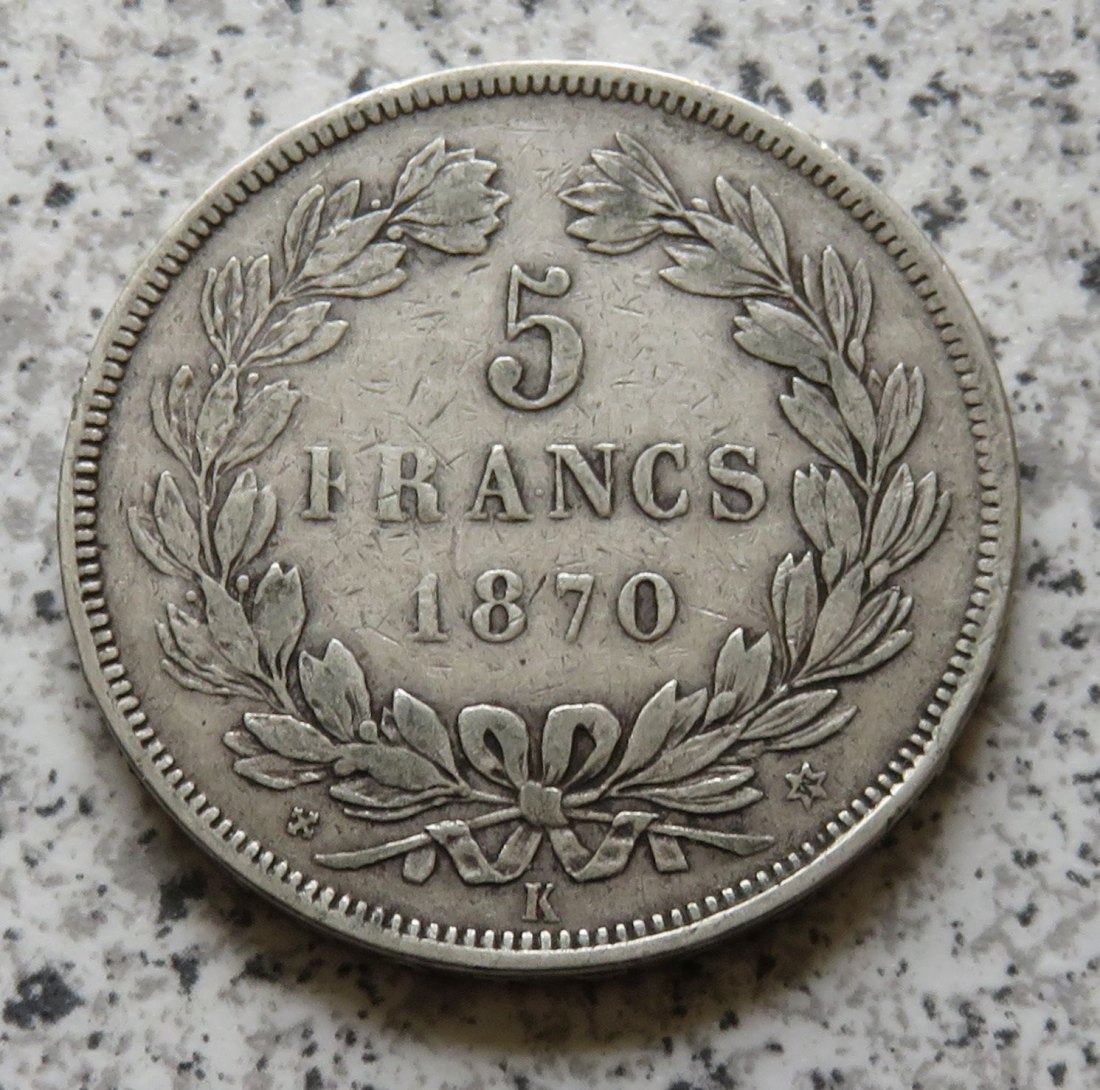  Frankreich 5 Francs 1870 K   