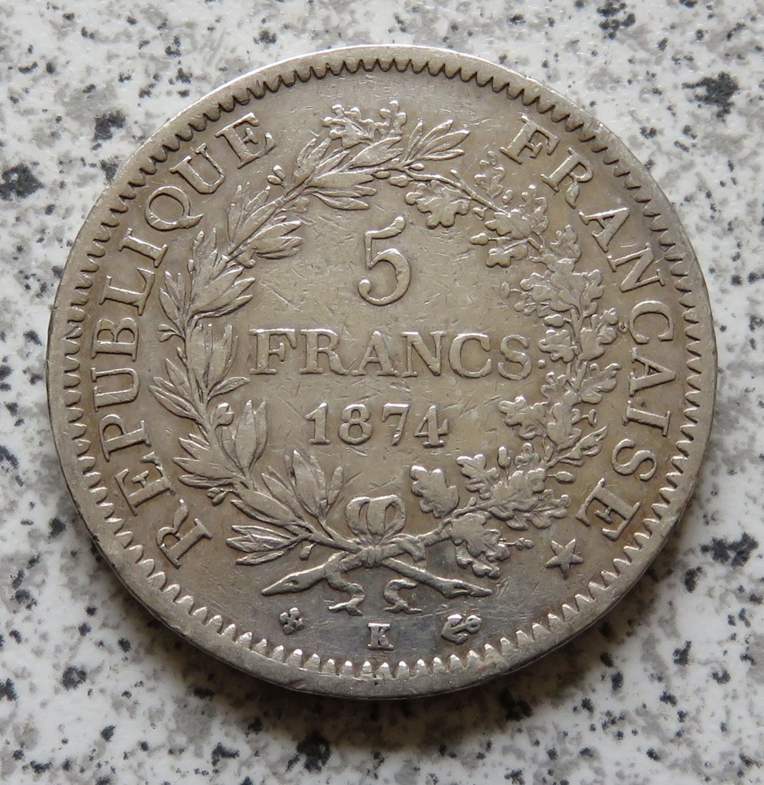  Frankreich 5 Francs 1874 K   