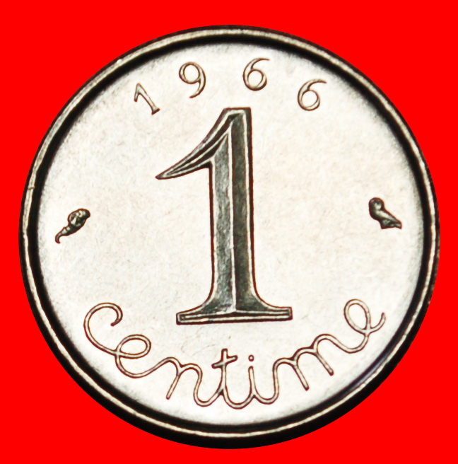 Ⰶ LAST TYPE 1960-2001: FRANCE ★ 1 CENTIME 1966 MINT LUSTRE! LOW START ★ NO RESERVE!