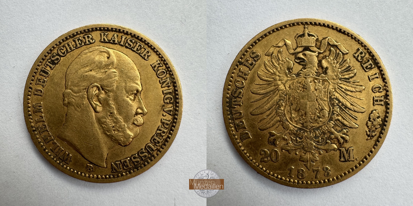 Dt. Kaiserreich Preussen, Wilhelm I MM-Frankfurt Feingold: 7,17g 20 Mark 1873 B 
