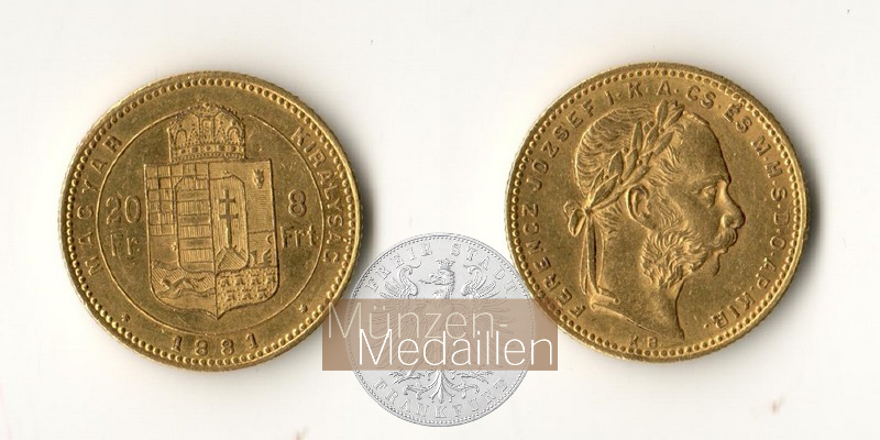 Ungarn MM-Frankfurt Feingold: 5,81g 8 Forint / 20 Franken 1881 