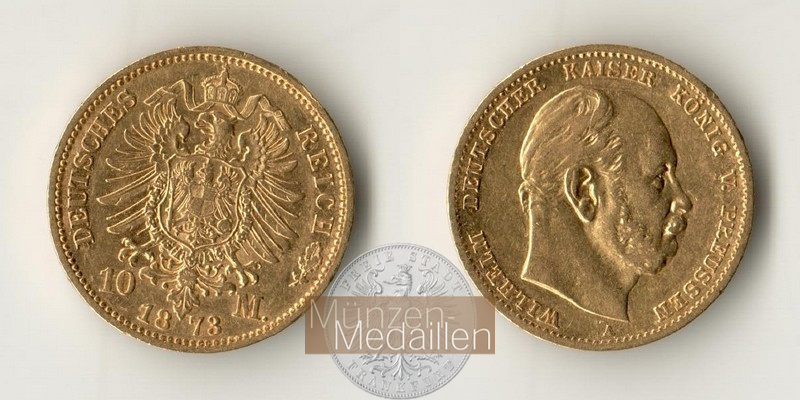Deutsches Kaiserreich. Preussen, MM-Frankfurt Feingewicht: 3,59g Gold 10 Mark 1873 A 