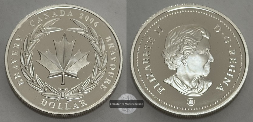  Kanada - 1 Dollar 2006 Tapferkeitsmedaille FM-Frankfurt  Feinsilber: 23,4g   