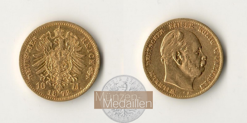 Deutsches Kaiserreich. Preussen MM-Frankfurt Feingewicht: 3,59g Gold Wilhelm I. 1861-1888. 10 Mark 1872 A 
