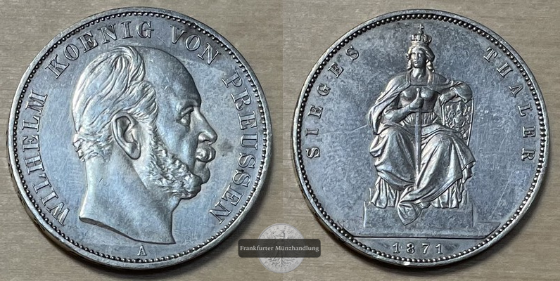  Preussen, Sieges Thaler   1871 A  Wilhelm I.  FM-Frankfurt KM#272 Feinsilber: 16,67g   
