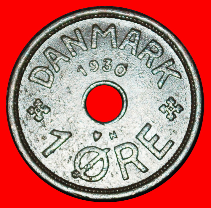 Ⰶ LOCH (1926-1940): DÄNEMARK ★ 1 OERE 1930! CHRISTIAN X. (1912-1947)★OHNE VORBEHALT!