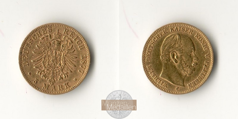 Deutsches Kaiserreich, Preussen.  5 Mark MM-Frankfurt Feingold: 1,79g Wilhelm I. 1877 C 