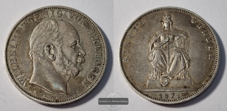  Preussen, Sieges Thaler   1871 A  Wilhelm I.  FM-Frankfurt KM#272 Feinsilber: 16,67g   