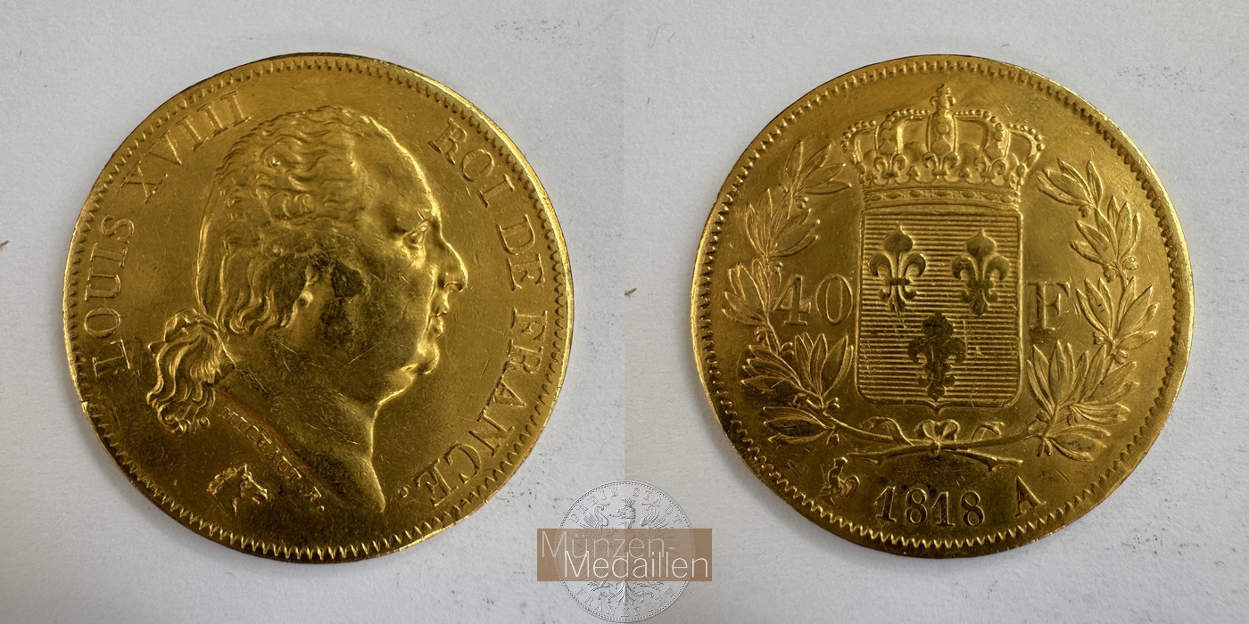 Frankreich, Louis XVIII. 1814-1824. MM-Frankfurt KM#713 Feingold: 11,61g 40 Francs 1818 A 