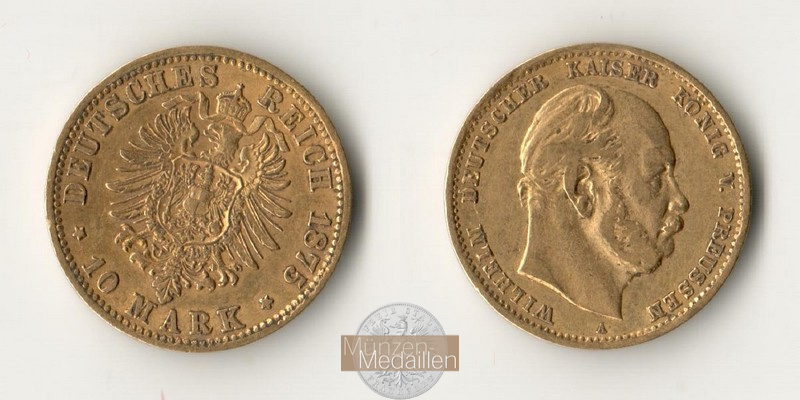 Deutsches Kaiserreich, Preussen. MM-Frankfurt Feingewicht: 3,58g Gold Wilhelm I. 1861-1888. 10 Mark 1875 A 