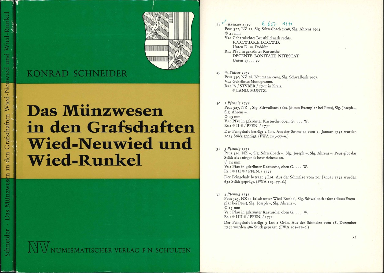  Konrad Schneider: Das Münzwesen in den Grafschaften Wied-Neuwied und Wied- Runkel,Frankfurt a.M 1975   