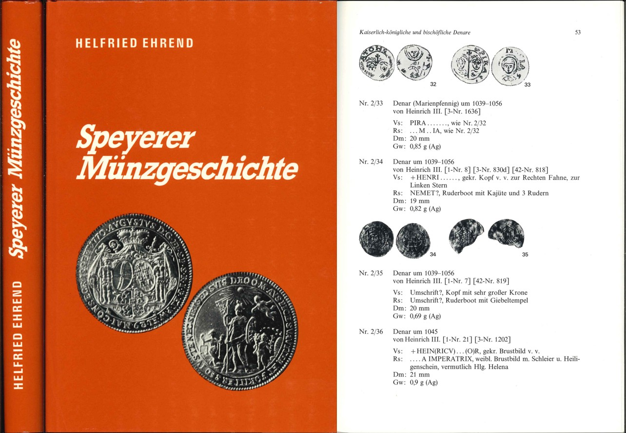  Helfried Ehrend: Spreyer Münzgeschichte, Numismatische Gesellschaft Speyer 1976   