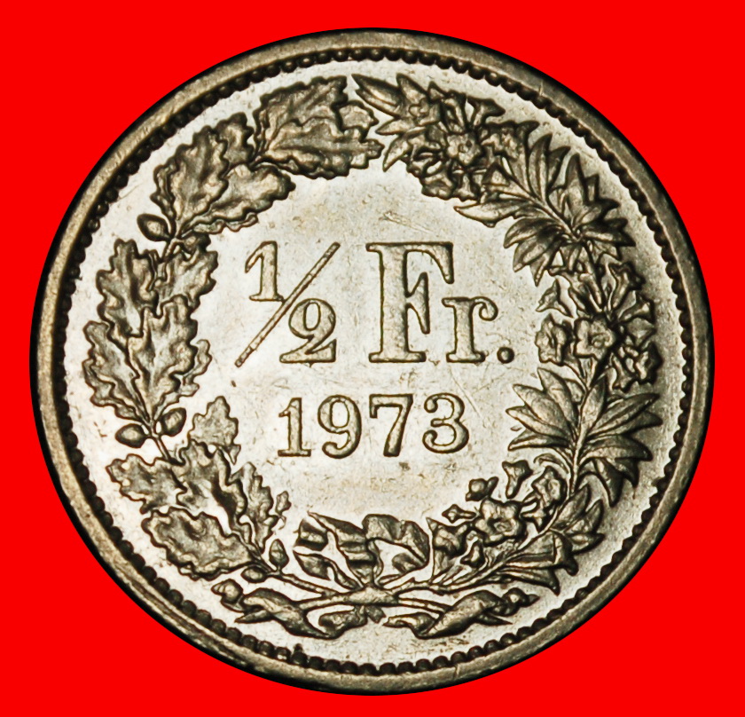 Ⰶ WITHOUT STAR 1875-2025:SWITZERLAND★1/2 FRANC 1973 UNCOMMON★DIES I+B★LUSTRE★LOW START ★ NO RESERVE!