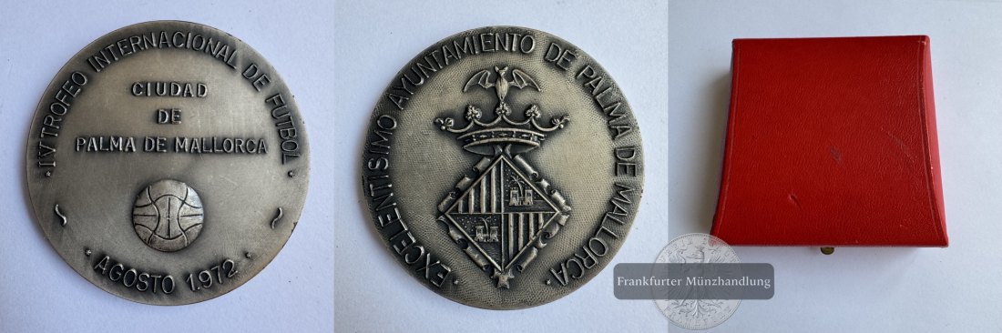  Spanien Medaille Internationales Fußballturnier 1972 Mallorca FM-Frankfurt 61,70g   