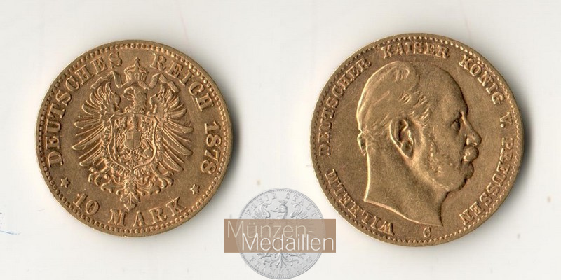 Preussen, Königreich, Wilhelm I MM-Frankfurt Feingewicht: 3,58g 10 Mark 1878 C 