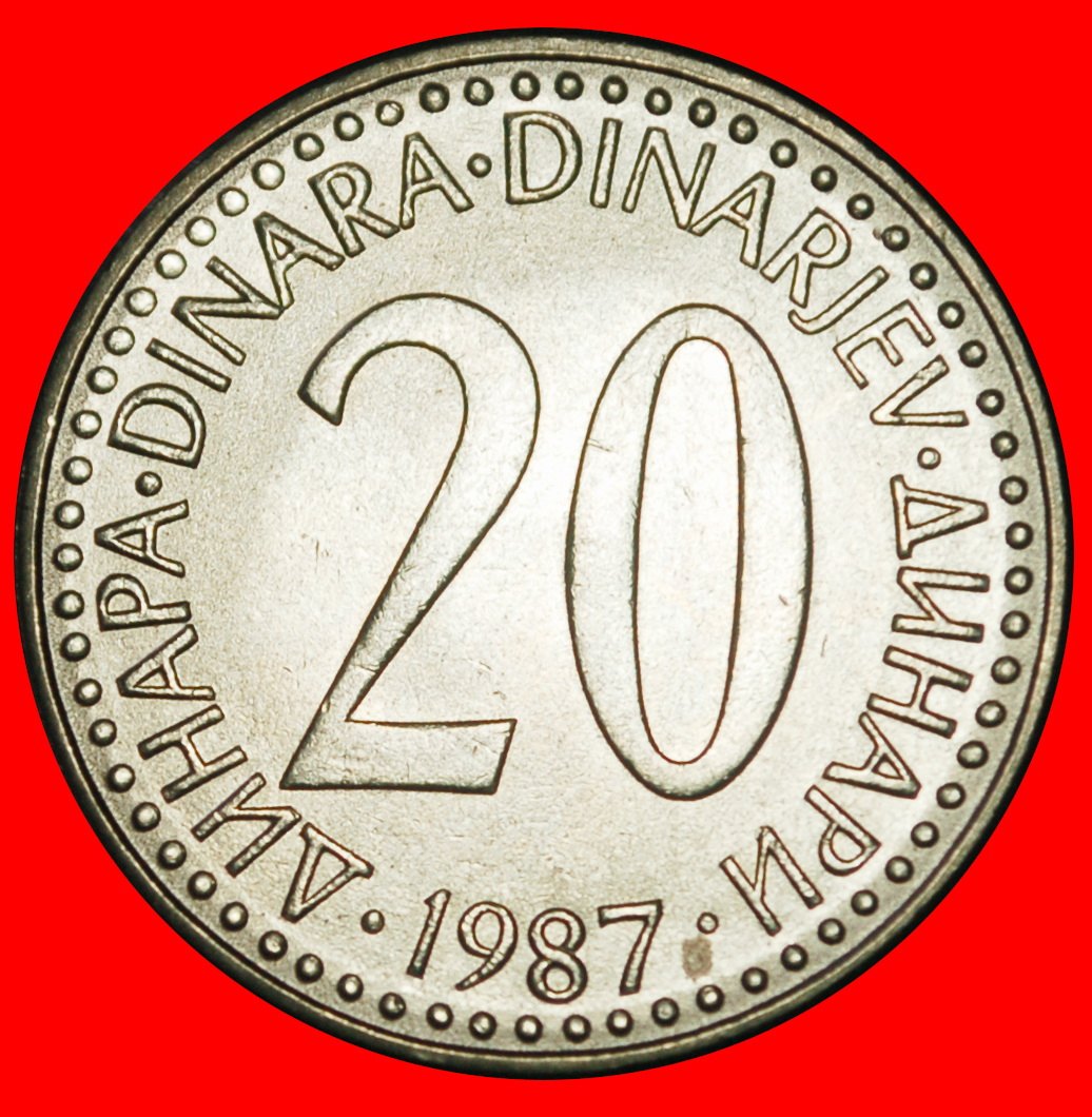 Ⰶ COMMUNIST STAR (1985-1987): YUGOSLAVIA ★ 20 DINAR 1987 UNC MINT LUSTRE! ★LOW START ★ NO RESERVE!