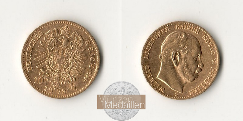 Preussen, Kaiserreich  10 Mark MM-Frankfurt KM#502 Feingold: 3,58g Wilhelm I 1873 C 