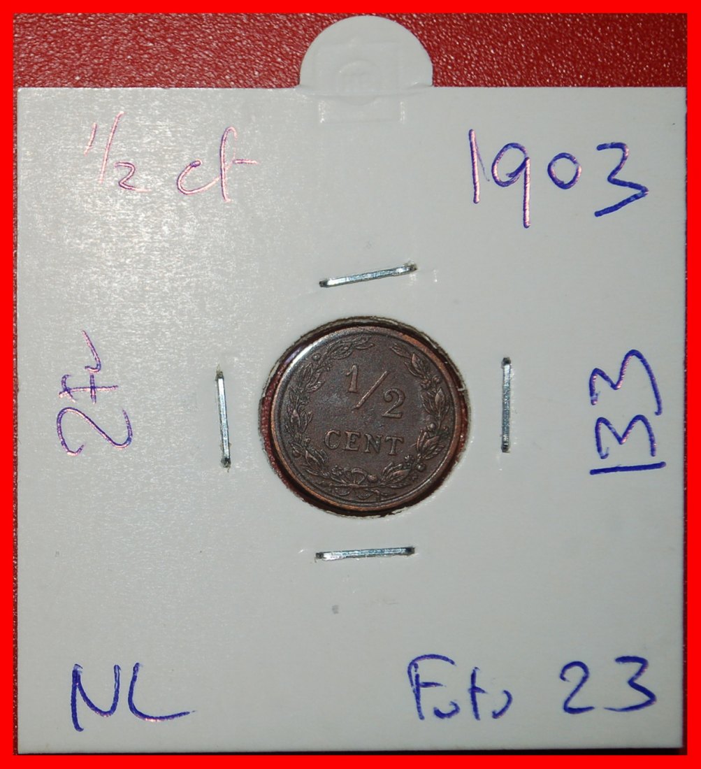 Ⰶ RAMPANT LION (1903-1906):NETHERLANDS★1/2 CENT 1903! WILHELMINA (1890-1948)★LOW START ★ NO RESERVE!   
