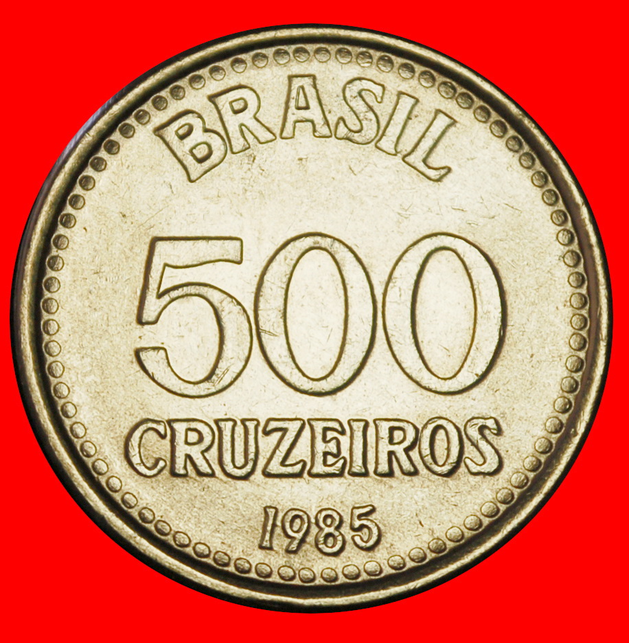 Ⰶ SÜDKREUZ (1985-1986): BRASILIEN ★ 500 CRUZEIRO 1985 STG STEMPELGLANZ! OHNE VORBEHALT!