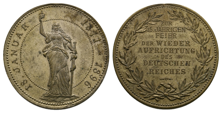  Medaille 1896; 25 Jahre Wiederaufrichung des Deutsches Reiches; vers. Bronze; 11,85 g; Ø 30,36 mm   