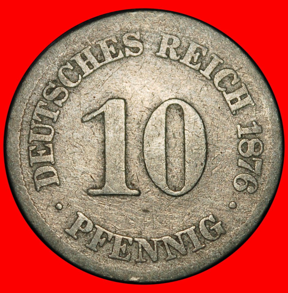  Ⰶ EAGLE (1873-1889): GERMANY ★ 10 PFENNIGS 1876J HAMBURG! WILLIAM I 1871-1888★LOW START★ NO RESERVE!   