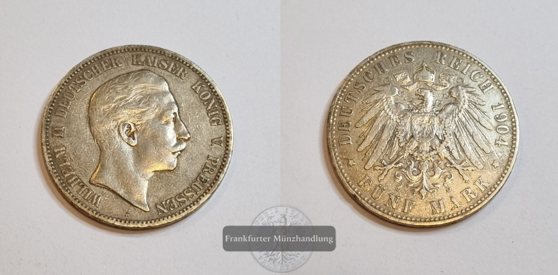  Deutsches Kaiserreich Preussen  5 Mark  1904  A  Wilhelm II. FM-Frankfurt Feinsilber: 25g   