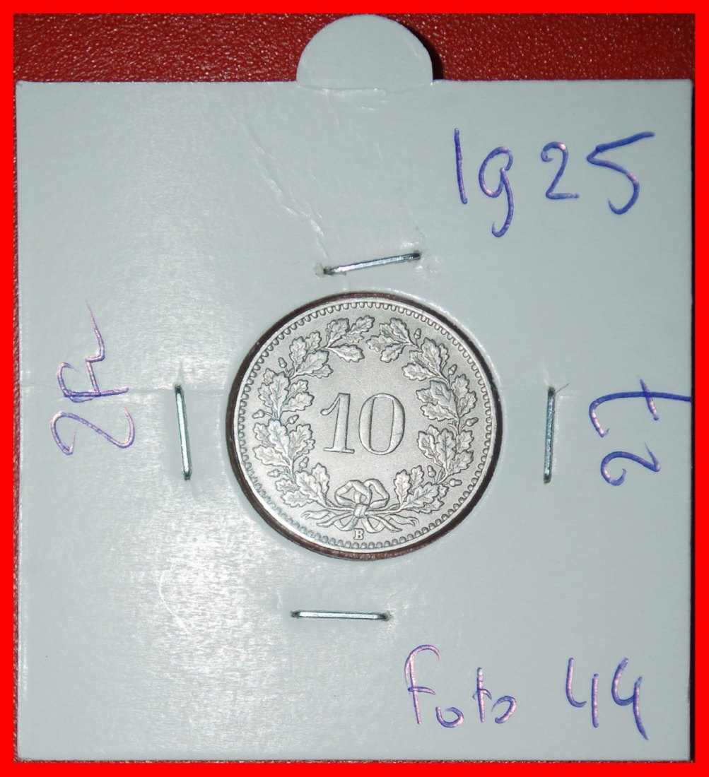  Ⰶ LIBERTY (1879-2025): SWITZERLAND ★ 10 RAPPEN 1925B! DIES I+A! IN HOLDER! LOW START ★ NO RESERVE!   