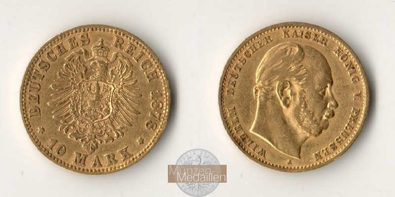 Deutsches Kaiserreich Preussen MM-Frankfurt Feingewicht: 3,59g Gold Wilhelm I. 1861-1888. 10 Mark 1878 A 