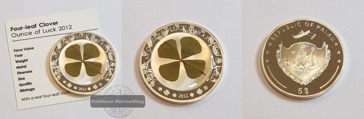  Palau 2012 5 Dollar Four-Leaf Clover - Ounce of Luck FM-Frankfurt Feinsilber: 28,76g   
