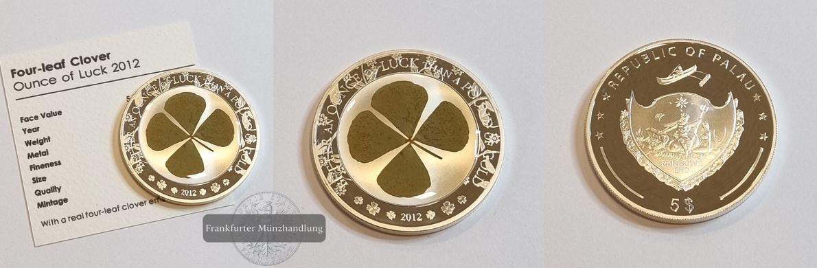  Palau 2012 5 Dollar Four-Leaf Clover - Ounce of Luck FM-Frankfurt Feinsilber: 28,76g   