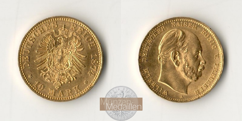 Deutsches Kaiserreich, Preussen. MM-Frankfurt Feingewicht: 3,58g Gold Wilhelm I. 1861-1888. 10 Mark 1874 A 