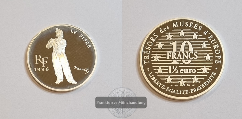  Frankreich 1996 Le Fifre by Edouard Manet 10 Francs/ 1,5 EURO FM-Frankfurt Feinsilber: 19,98g   
