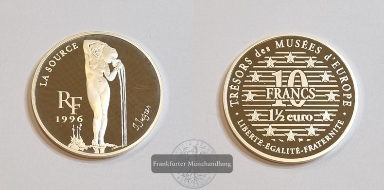  Frankreich 1996 La Source by Ingres 10 Francs/ 1,5 EURO FM-Frankfurt Feinsilber: 19,98g   