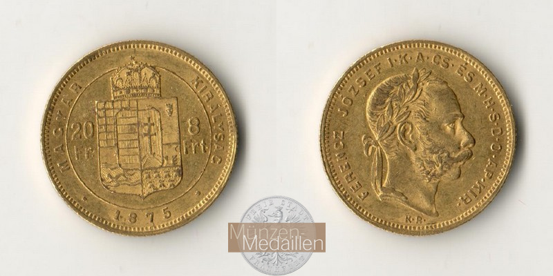 Ungarn MM-Frankfurt Feingold: 5,81g 8 Forint / 20 Franken 1875 