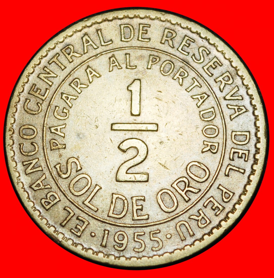  Ⰶ CORNUCOPIA (1935-1965): PERU ★ 1/2 SOL DE ORO 1955 ERROR!★LOW START★NO RESERVE   