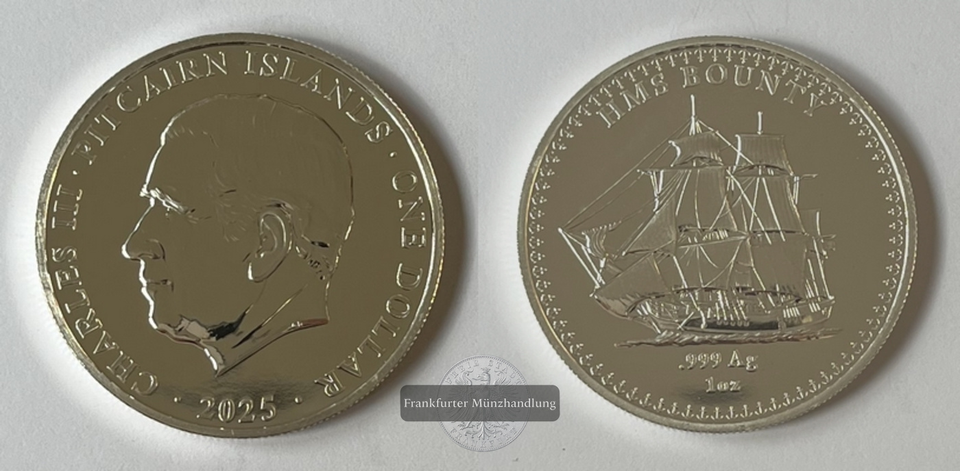  Pitcairninseln 1 Dollar 2025 Charles III HMS Bounty FM-Frankfurt  Feinsilber: 31,06g   