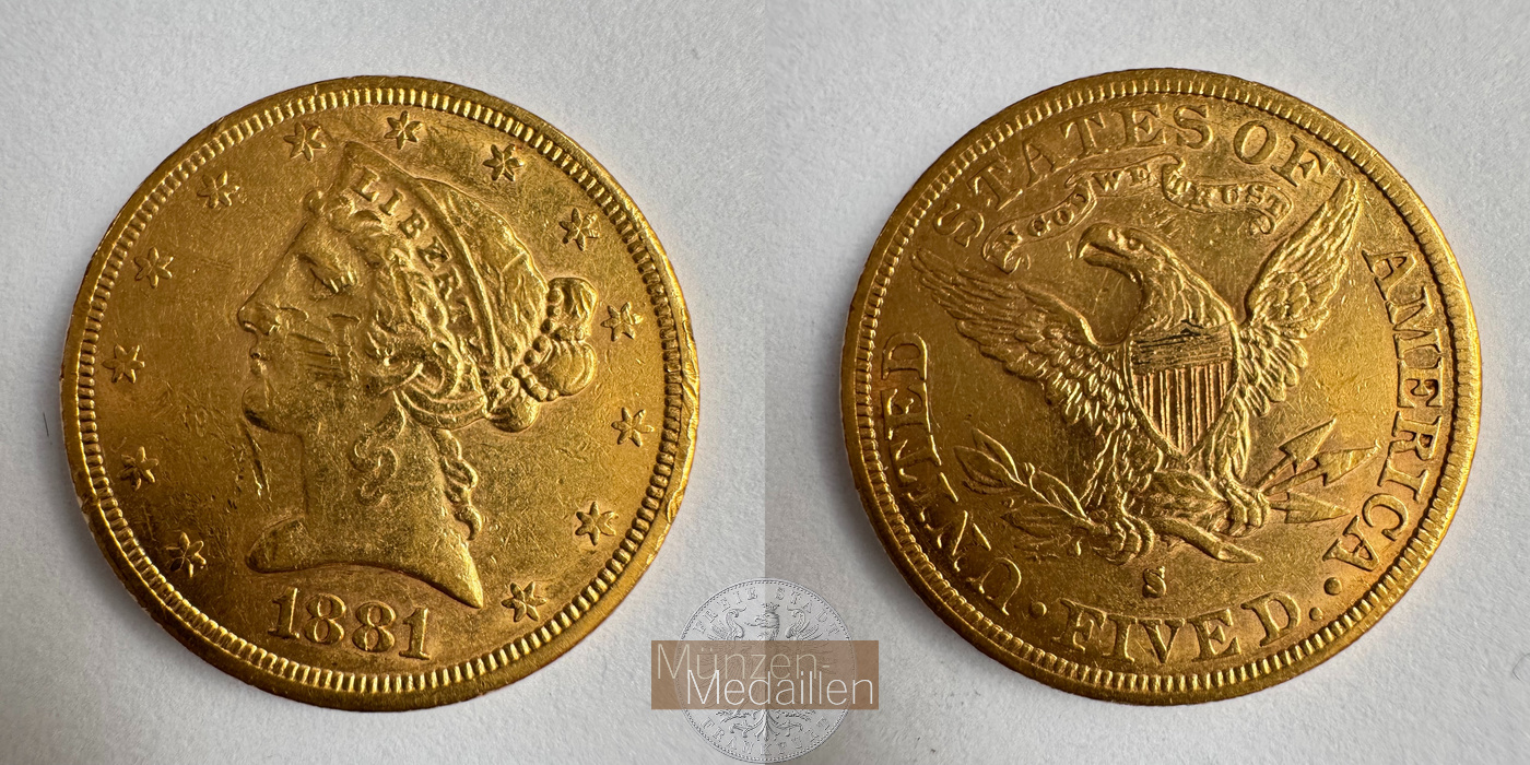  USA 5 Dollars (Coronet Head) 1881 S (1866-1908) MM-Frankfurt KM# 101 Feingold: 7,52g   