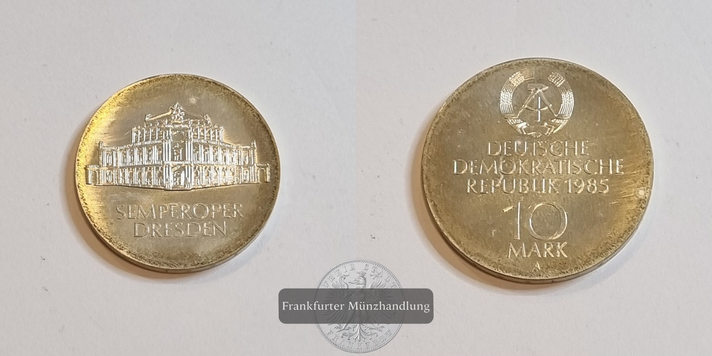  DDR  10 Mark  1985 Semperoper Dresden FM-Frankfurt KM#101 Feinsilber: 8,5g   