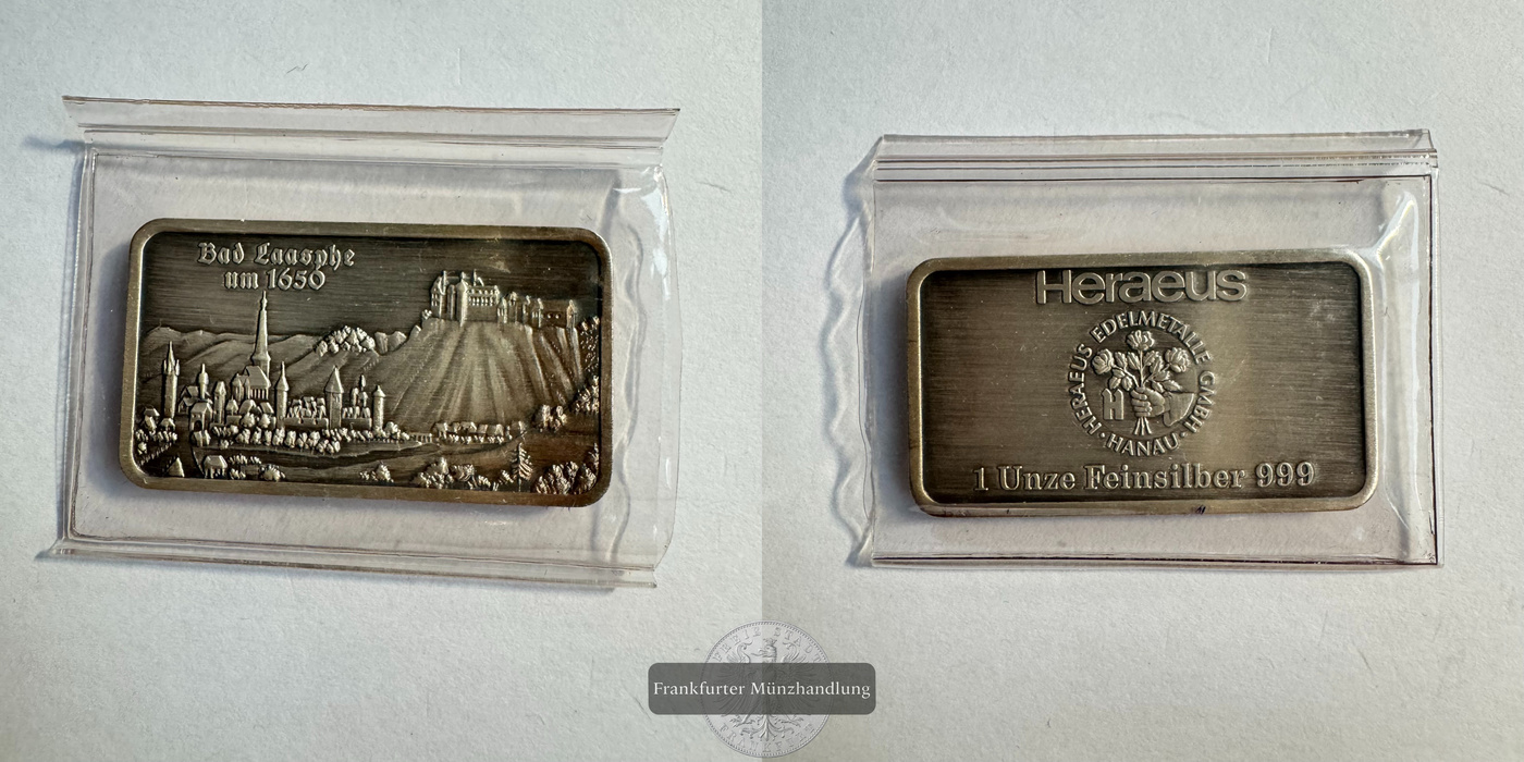  Deutschland. Bad Laasphe um 1650  Silberbarren 1oz Heraeus  FM-Frankfurt   Feinsilber: 31,1g   