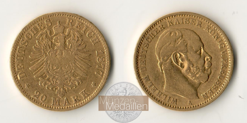 Preussen, Königreich MM-Frankfurt Feingewicht: 7,17g 20 Mark 1877 A 