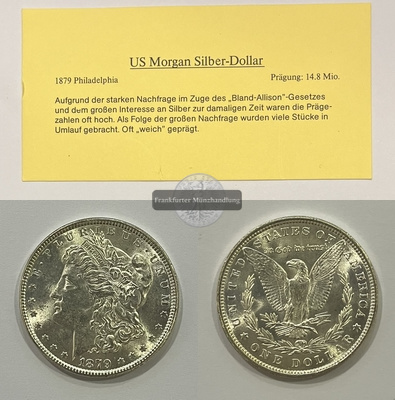  USA.  1 Dollar 1879 Morgan-Type. KM#110  FM-Frankfurt Feinsilber: 24,05g   