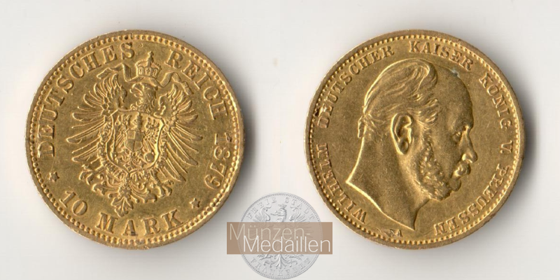 Deutsches Kaiserreich Preussen MM-Frankfurt Feingewicht: 3,59g Gold Wilhelm I. 1861-1888. 10 Mark 1879 A 