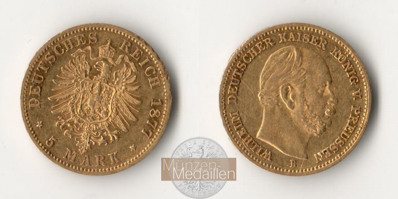 Preussen Kaiserreich  5 Mark MM-Frankfurt Feingold: 1,79g Wilhelm I. 1877 B 