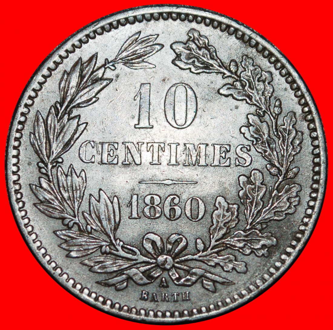  Ⰿ FRANCE (1854-1870): LUXEMBOURG ★ 10 CENTIMES 1860A! WILLIAM III 1849-1890★LOW START ★ NO RESERVE!   